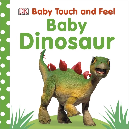 Baby Touch and Feel Baby Dinosaur Board Book Baby Touch and Feel Baby Dinosaur Board Book