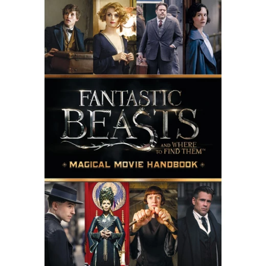 Fantastic Beasts and Where to Find Them: Magical Movie Handbook, 96 Pages Fantastic Beasts and Where to Find Them: Magical Movie Handbook, 96 Pages