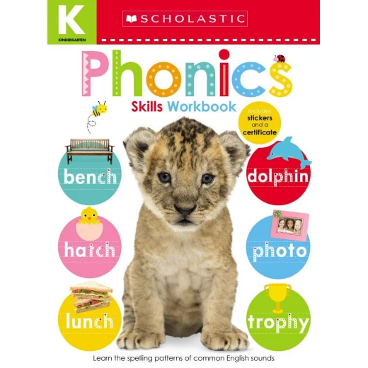 Scholastic Early Learners: Kindergarten Skills Workbook: Phonics, 24 pages Scholastic Early Learners: Kindergarten Skills Workbook: Phonics, 24 pages