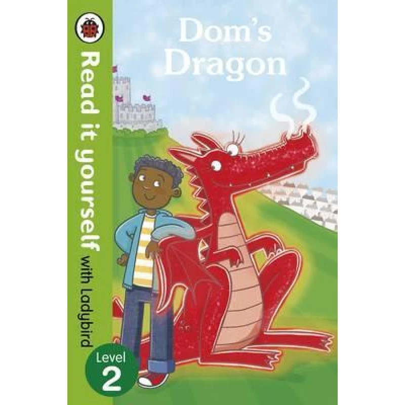 Dom's Dragon - Read it yourself with Ladybird : Level 2 hardcover, 32 Pages - بينجوين