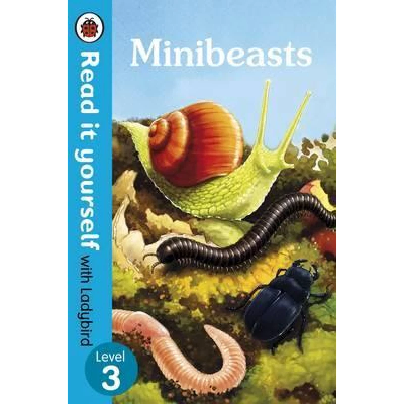 Minibeasts - Read It Yourself with Ladybird Level 3 Hardcover, 48 Pages - بينجوين
