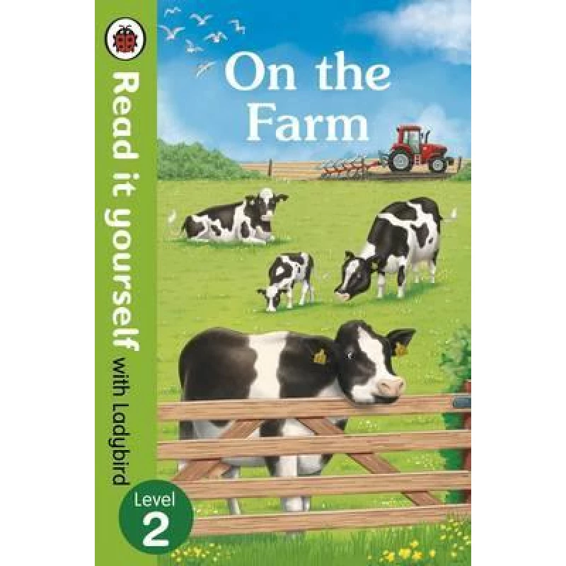 On The Farm - Read It Yourself with Ladybird Level 2 Hardcover, 32 Pages - بينجوين