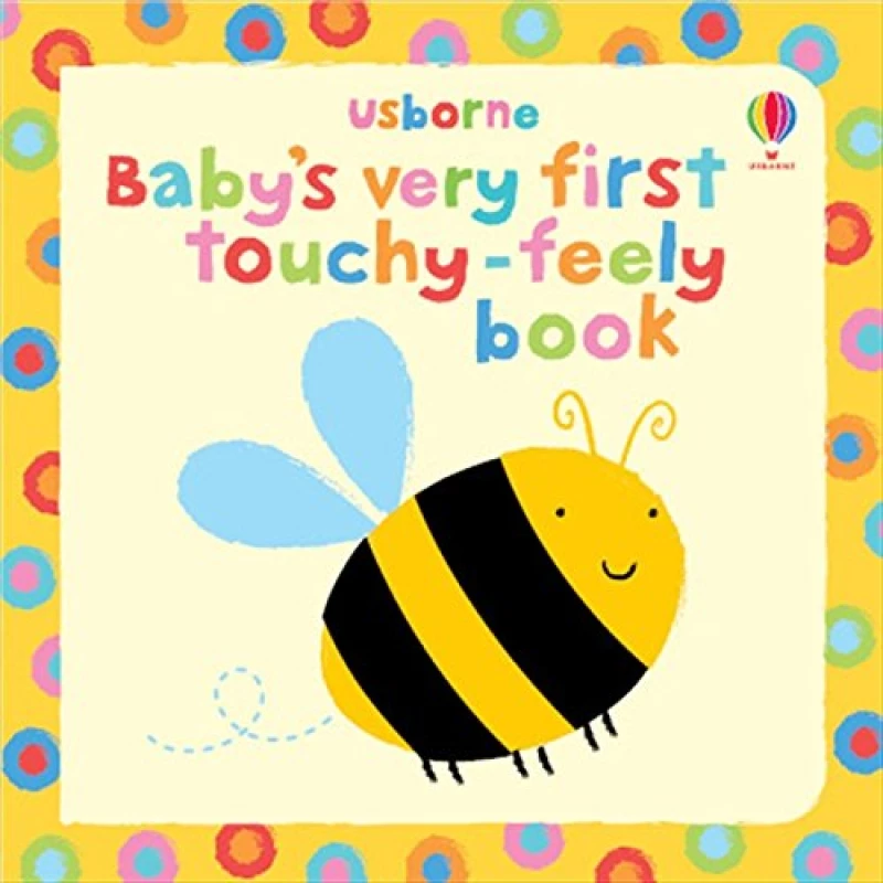 Baby's Very First Touchy Feely Book, 10 pages - يو إس بورن