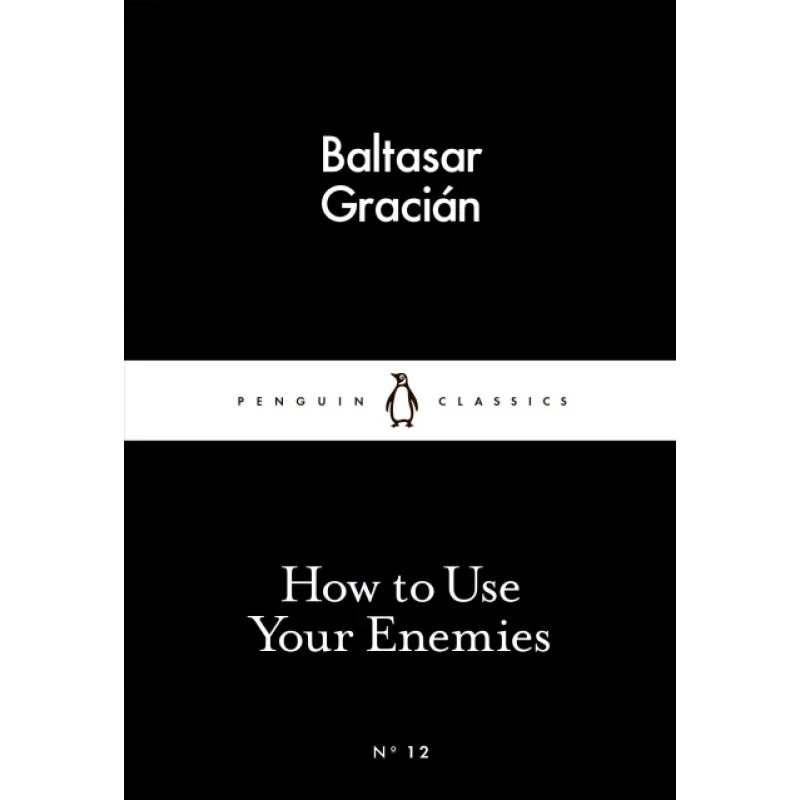 Penguin Little Black Classics, How to Use Your Enemies, 64 Pages - بينجوين