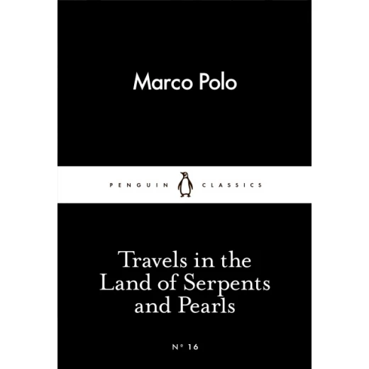 Penguin Little Black Classics, Travels in the Land of Serpents and Pearls, 64 Pages Penguin Little Black Classics, Travels in the Land of Serpents and Pearls, 64 Pages