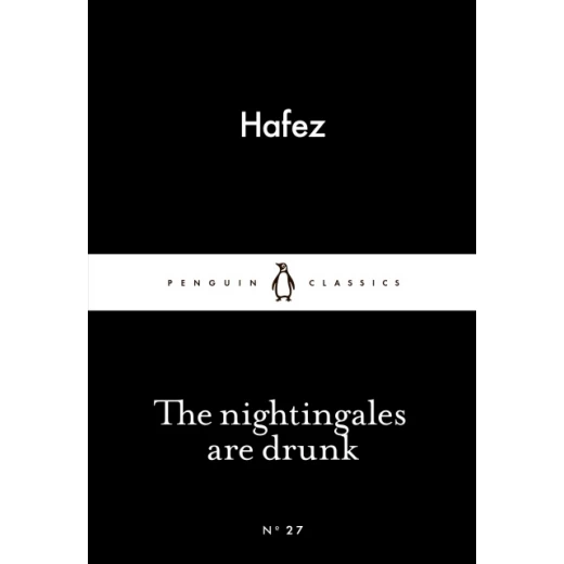 Penguin Little Black Classics, The Nightingales are Drunk, 64 Pages Penguin Little Black Classics, The Nightingales are Drunk, 64 Pages