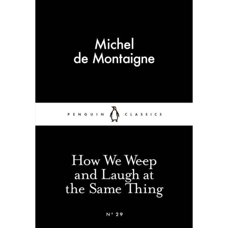Penguin Little Black Classics, How We Weep and Laugh at the Same Thing, 64 Pages - بينجوين