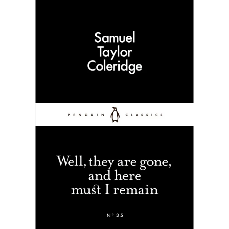 Penguin Little Black Classics, Well, They are Gone, and Here Must I Remain, 64  Pages - Penguin
