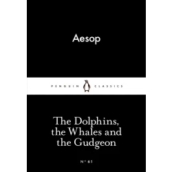 Penguin Little Black Classics, The Dolphins, the Whales and the Gudgeon, 64  Pages
