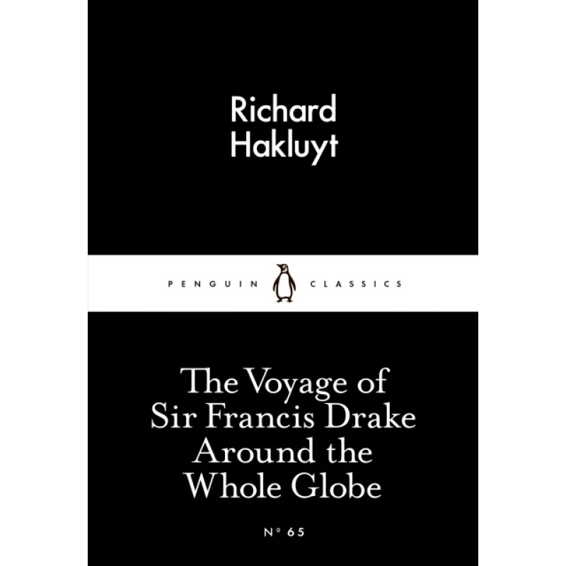 Penguin Little Black Classics, The Voyage of Sir Francis Drake Around the Whole Globe, 64  Pages - بينجوين
