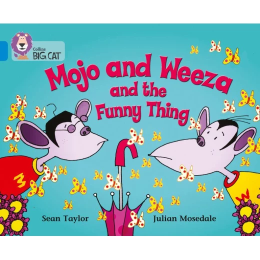 Collins big cat - Mojo and Weeza and the Funny Thing Collins big cat - Mojo and Weeza and the Funny Thing