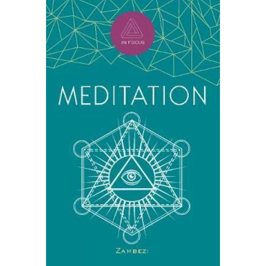 In Focus Meditation : Your Personal Guide Book In Focus Meditation : Your Personal Guide Book