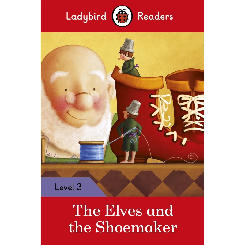 Ladybird Readers Level 3 - The Elves and the Shoemaker - 1 2 3 ببلشنج هاوس