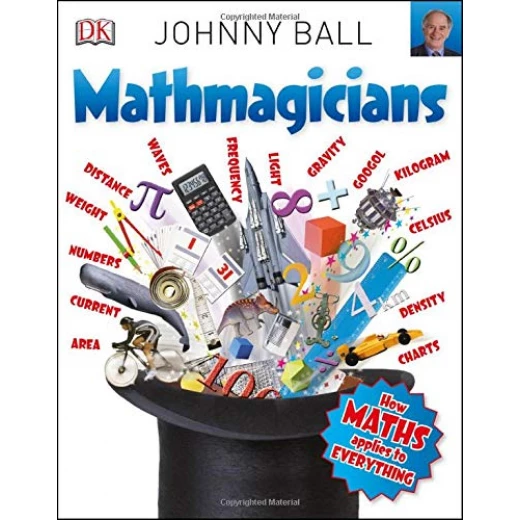 Mathmagicians: How Maths Applies to Everything Paperback Mathmagicians: How Maths Applies to Everything Paperback