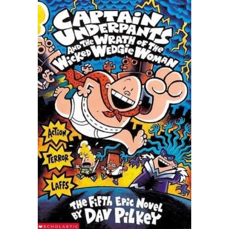 Scholastic Captain Underpants and the Wrath of the Wicked Wedgie Woman - سكولاستيك