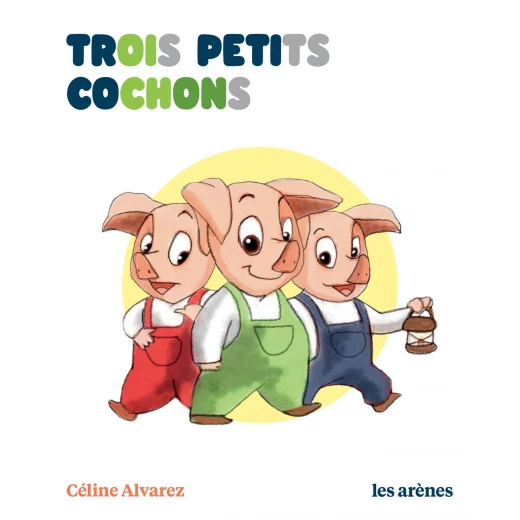 Trois Petits Cochons - Les Lectures Naturelles (Ar.hors Collect) (French Edition) (French) Trois Petits Cochons - Les Lectures Naturelles (Ar.hors Collect) (French Edition) (French)