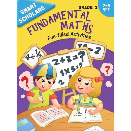 Smart Scholars Grade 2 Fundamental Maths Smart Scholars Grade 2 Fundamental Maths