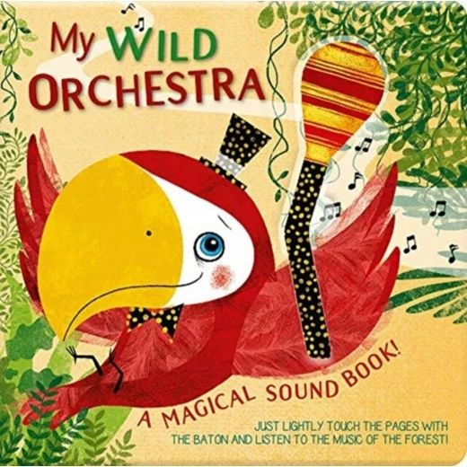 White Star - My Wild Orchestra: A Magical Sound Book White Star - My Wild Orchestra: A Magical Sound Book