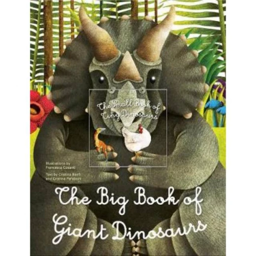 White Star - Big Book of Giant Dinosaurs, The Small Book of Tiny Dinosaurs White Star - Big Book of Giant Dinosaurs, The Small Book of Tiny Dinosaurs