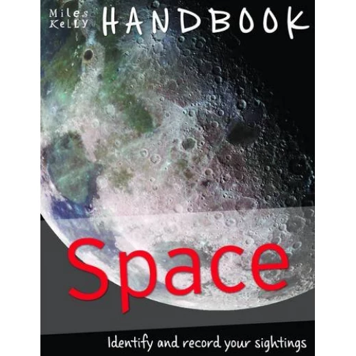 Miles Kelly - Handbook Space Miles Kelly - Handbook Space