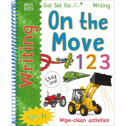 Miles Kelly - Get Set Go Writing: On the Move Miles Kelly - Get Set Go Writing: On the Move