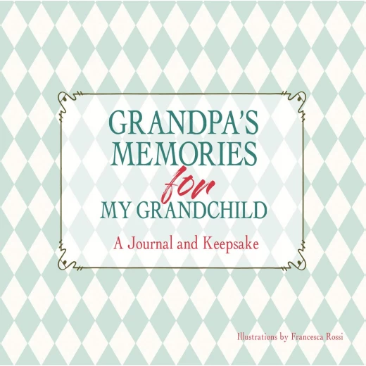 White Star - Grandpa's Memories for My Grandchild (A Journal and Keepsake)
