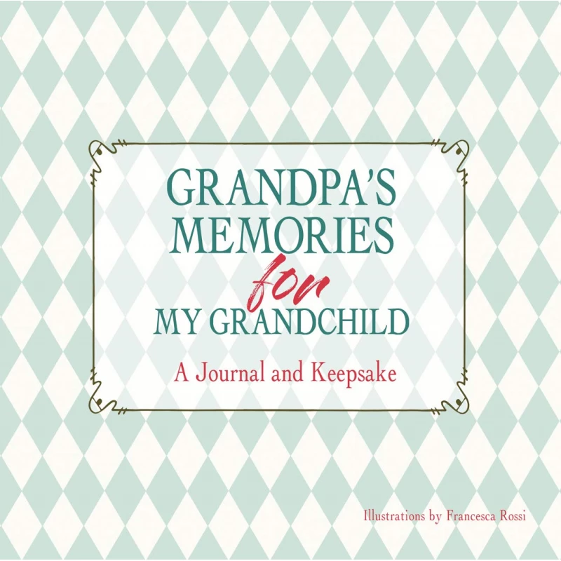 White Star - Grandpa's Memories for My Grandchild (A Journal and Keepsake) - وايت ستار