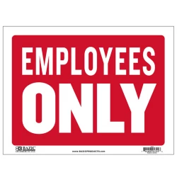 Bazic Employees Only Sign