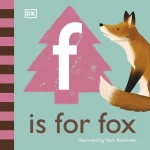 DK Books Publisher Book: ( F ) Is For Fox - DK Books