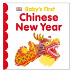 DK Books Publisher Baby’s First Chinese New Year Book - DK Books