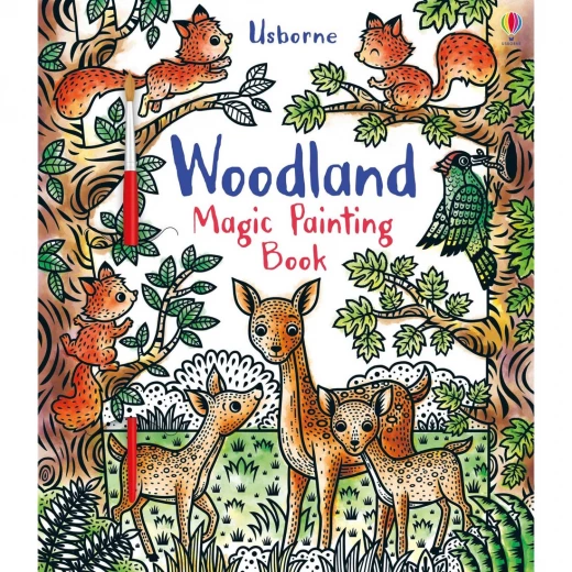 Usborne Woodland Magic Painting Book: 16 Detailed Illustrations for Creative Fun Coloring Book for Kids and Adults Usborne Woodland Magic Painting Book: 16 Detailed Illustrations for Creative Fun Coloring Book for Kids and Adults