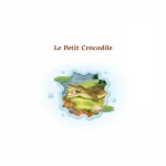 كتاب الاطفال, قصة التمساح الصغير