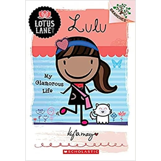 كتاب لولو: حياتي الفاتنة (كتاب الفروع: لوتس لين رقم 3) ,باللغة الأنجليزية, من سكولاستك كتاب لولو: حياتي الفاتنة (كتاب الفروع: لوتس لين رقم 3) ,باللغة الأنجليزية, من سكولاستك