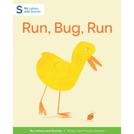 Run, Bug, Run: My Letters and Sounds Phase Two Phonics Reader Run, Bug, Run: My Letters and Sounds Phase Two Phonics Reader