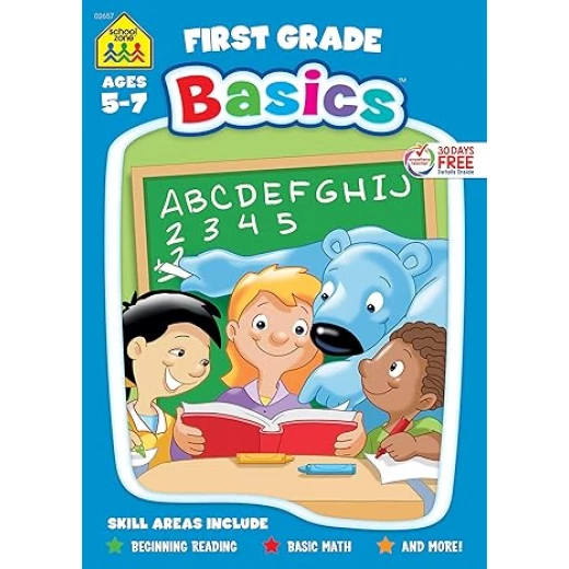 First Grade Basics Ages 5-7 First Grade Basics Ages 5-7
