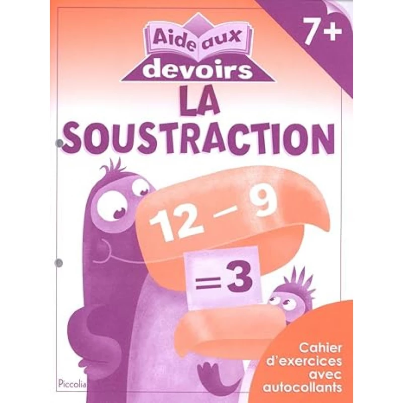معارف فرنسي : Aide aux devoirs - La soustraction 7+