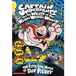 Captain Underpants Book: Wrath of the Wicked Wedgie Woman, Hilarious Adventure for Kids