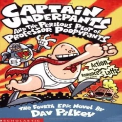 Captain Underpants Book Series: Perilous Plot of Professor Poopypants Adventure Story