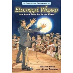 كتاب ساحر الكهرباء سيرة ذاتية للأطفال، قصة نيكولا تسلا، علوم وإبداع ملهم