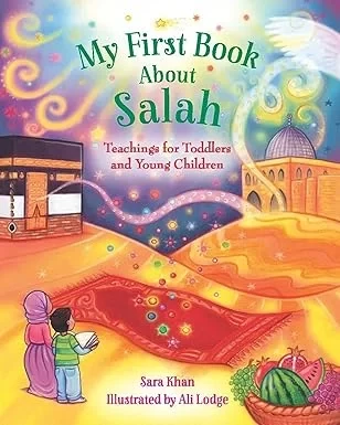 كتابي الأول عن الصلاة: دليل للمبتدئين للأطفال، الصلاة الإسلامية، تعليمي كتابي الأول عن الصلاة: دليل للمبتدئين للأطفال، الصلاة الإسلامية، تعليمي