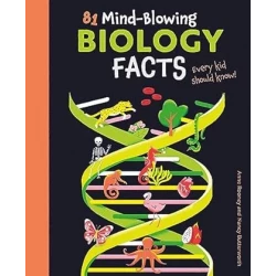 Book: 81 Mind Blowing Biology Facts for Kids, Discovering Living Things and Nature