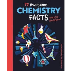 كتاب حقائق كيمياء رائعة للأطفال، 77 حقيقة مذهلة، تعليم العلوم