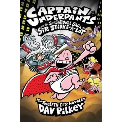 Captain Underpants Book Series: Sensational Saga of Sir Stinks A Lot, Funny Adventure for Kids