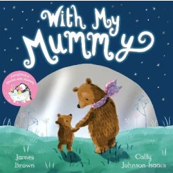 Children's Book: With My Mummy, a Heartwarming Story for Children Aged 8 to 12. This Book Strengthens Family Bonds and Fosters Emotional Intelligence Through Tender Moments