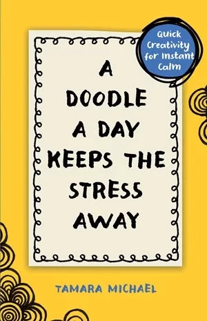 A Doodle a Day Keeps the Stress Away Book, Quick Creativity for Instant Calm, Interactive Art - Image 2