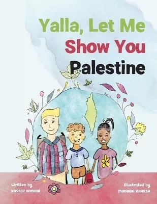 كتاب يلا، دعني أريك فلسطين للأطفال تاريخ وثقافة تعليمي من 5 إلى 9 سنوات كتاب يلا، دعني أريك فلسطين للأطفال تاريخ وثقافة تعليمي من 5 إلى 9 سنوات