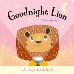 Magic Torch Books Goodnight Lion Interactive Children's Book with Hidden Pictures and Bedtime Fun