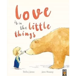 Love Is in the Little Things Children's Book, Heartwarming Story, Illustrated Edition