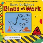 Busy Builders Dinos at Work Children's Book Engaging Illustrations