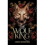 Epic Tales Presents The Wolf King Fantasy Novel Hardcover Edition, A Gripping Adventure Exploring Courage and Destiny in a Mysterious World, Suitable For Ages 10+, 300+ Pages